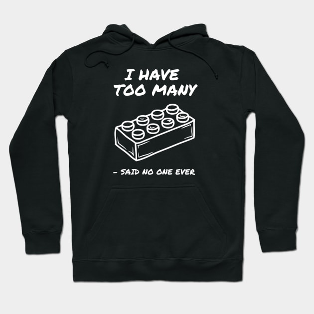 Too Many Bricks Hoodie by coldwater_creative